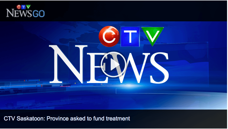 CTV NEWS Saskatoon - Province asked to fund treatment
